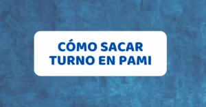 Cómo Sacar Turno en PAMI